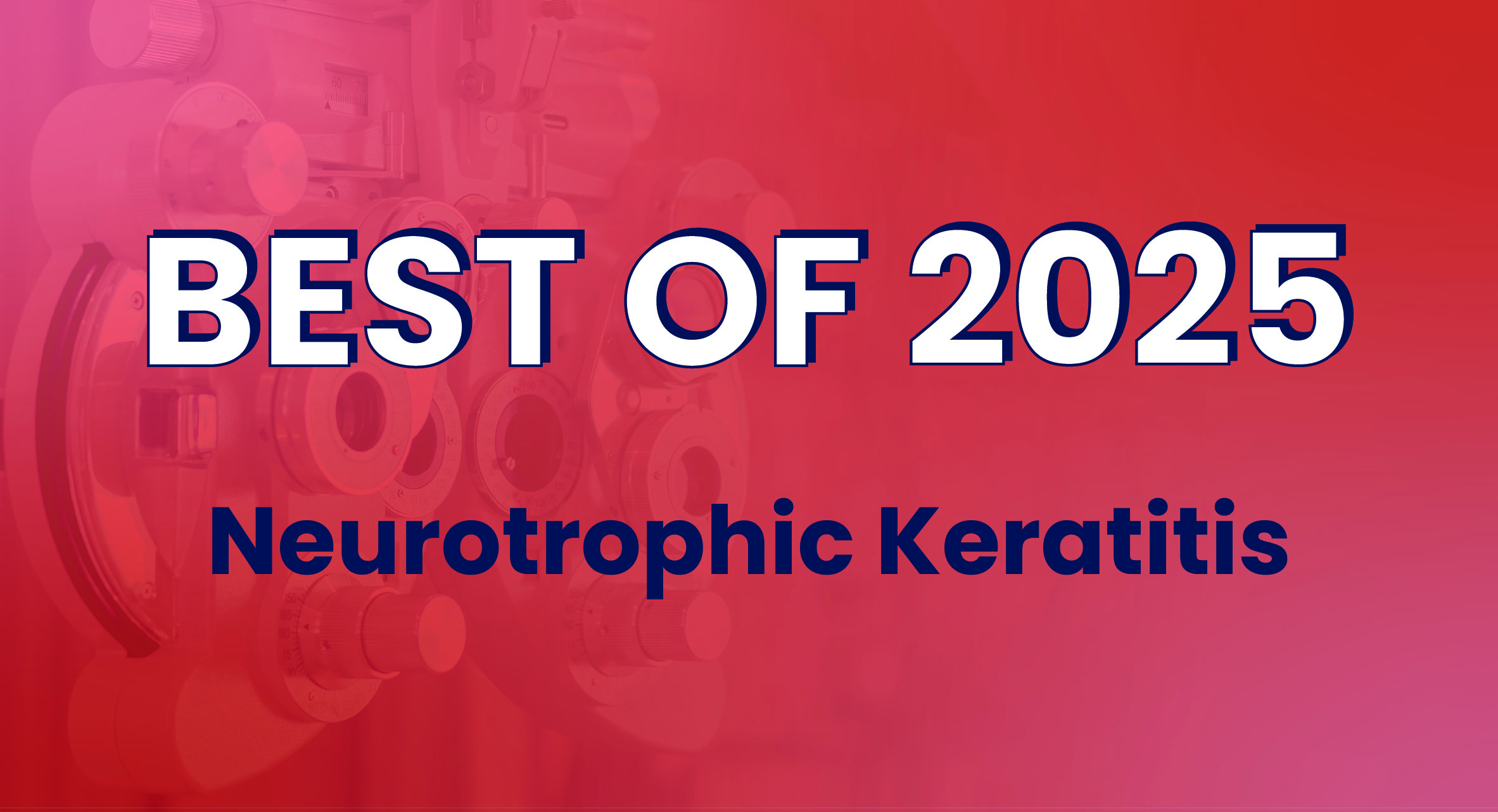 Neurotrophic Keratitis